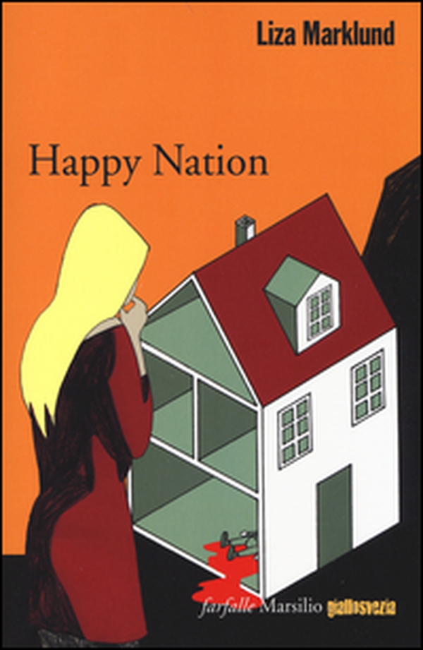 Happy Nation. Le inchieste di Annika Bengtzon - Librerie.coop Happy Nation. Le inchieste di Annika Bengtzon - Librerie.coop