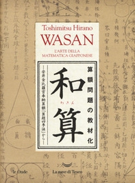 Wasan. L'arte della matematica giapponese - Librerie.coop