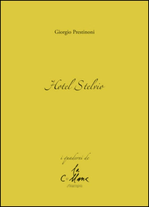 Hotel Stelvio - Librerie.coop Hotel Stelvio - Librerie.coop