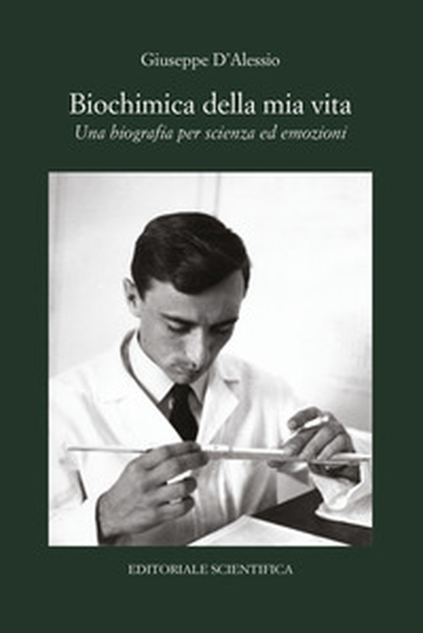 Biochimica della mia vita. Una biografia per scienza ed emozioni - Librerie.coop Biochimica della mia vita. Una biografia per scienza ed emozioni - Librerie.coop