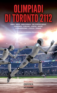 Olimpiadi di Toronto 2112 - Librerie.coop
