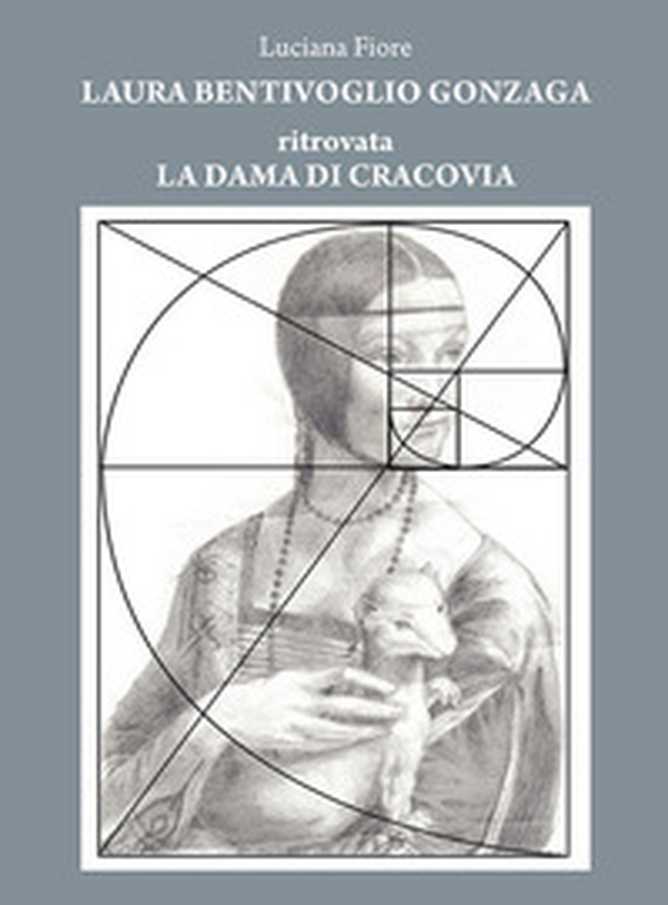 La dama di cracovia. Laura Bentivoglio Gonzaga - Librerie.coop La dama di cracovia. Laura Bentivoglio Gonzaga - Librerie.coop