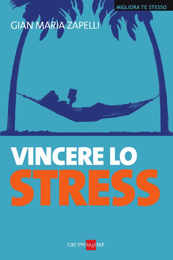 Vincere lo stress - Librerie.coop Vincere lo stress - Librerie.coop