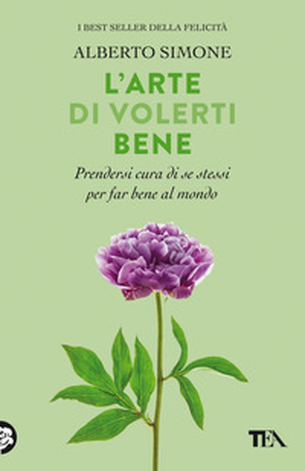 L'arte di volerti bene. Prendersi cura di se stessi e far bene al mondo - Librerie.coop L'arte di volerti bene. Prendersi cura di se stessi e far bene al mondo - Librerie.coop