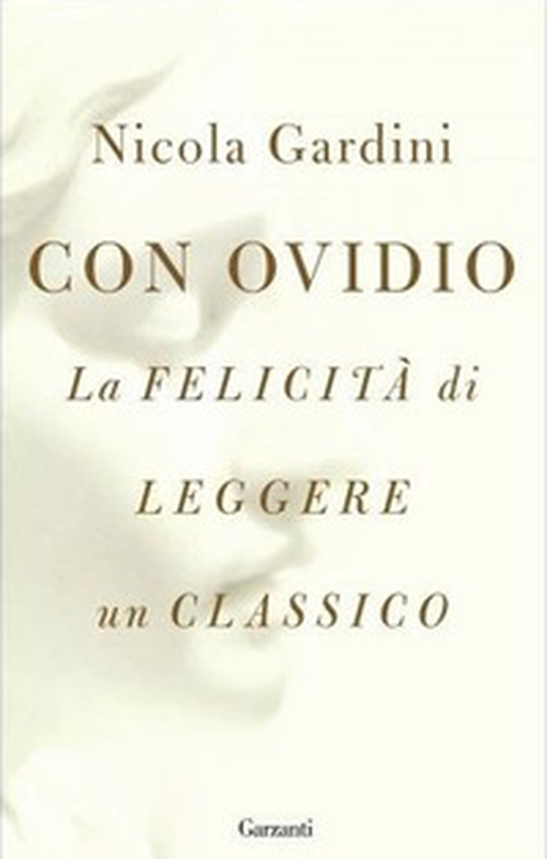 Con Ovidio. La felicità di leggere un classico - Librerie.coop Con Ovidio. La felicità di leggere un classico - Librerie.coop