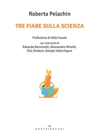 Tre fiabe sulla scienza - Librerie.coop