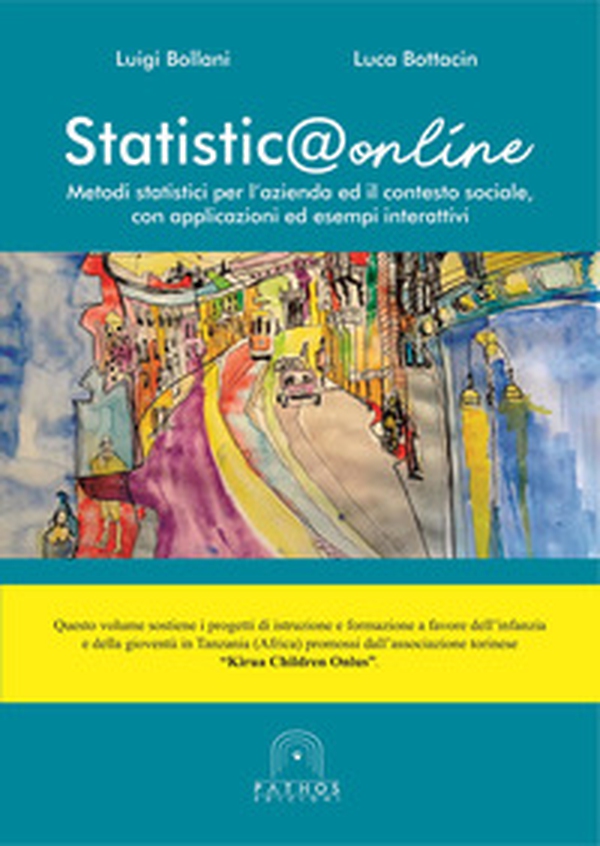 Statistica online. Metodi statistici per l'azienda ed il contesto sociale, con applicazioni ed esempi interattivi - Librerie.coop Statistica online. Metodi statistici per l'azienda ed il contesto sociale, con applicazioni ed esempi interattivi - Librerie.coop