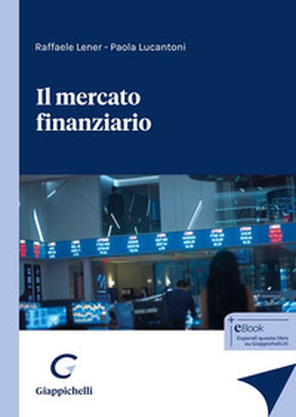 Il mercato finanziario - Librerie.coop Il mercato finanziario - Librerie.coop