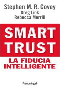 Smart trust. La fiducia intelligente - Librerie.coop