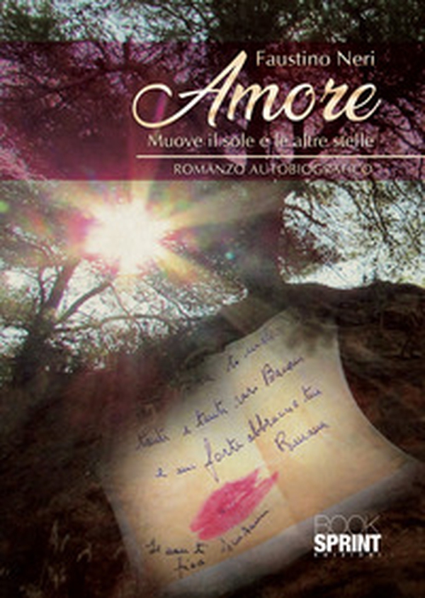 Amore muove il sole e le altre stelle - Librerie.coop Amore muove il sole e le altre stelle - Librerie.coop