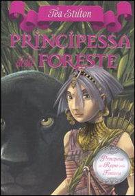 Principessa delle foreste. Principesse del regno della fantasia - Librerie.coop Principessa delle foreste. Principesse del regno della fantasia - Librerie.coop
