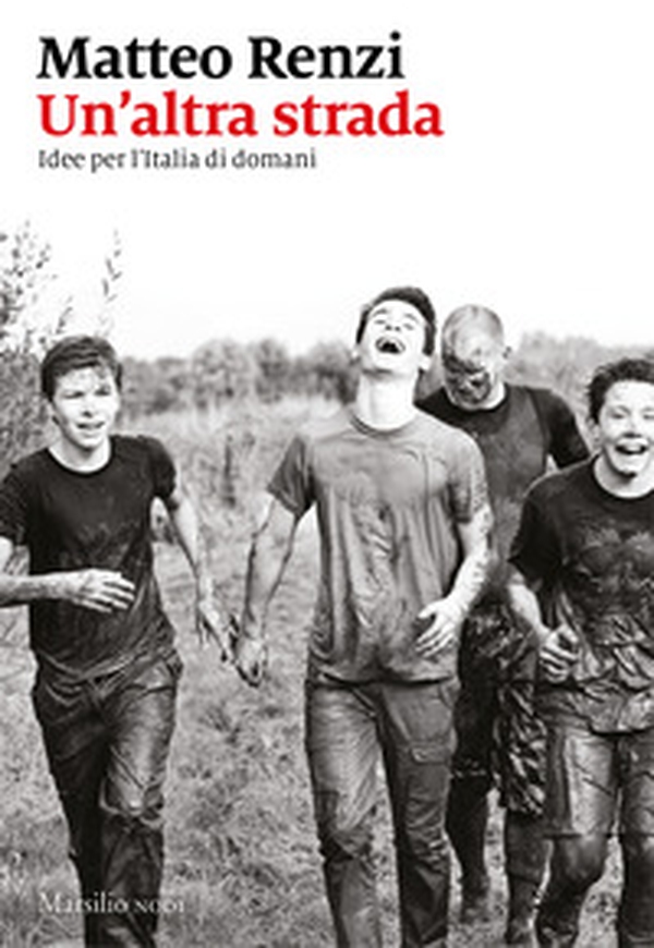 Un'altra strada. Idee per l'Italia di domani - Librerie.coop Un'altra strada. Idee per l'Italia di domani - Librerie.coop