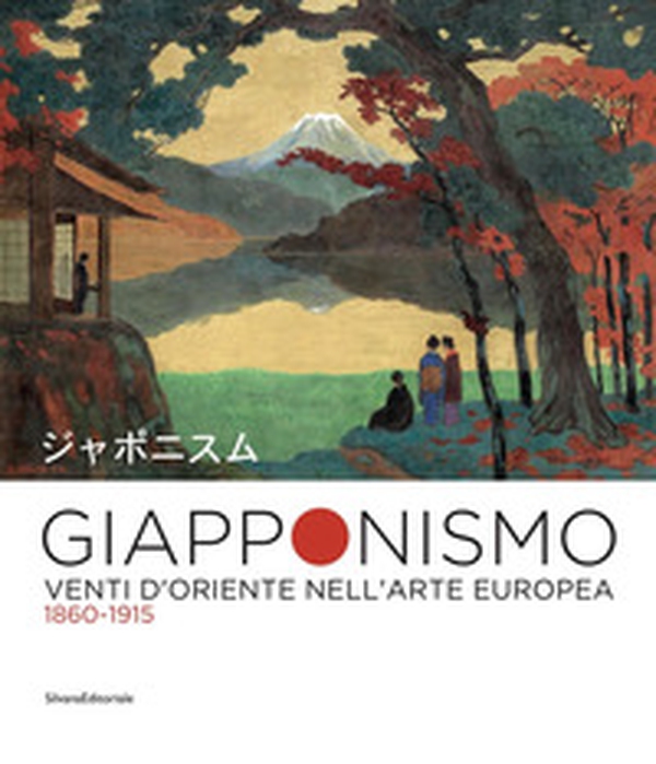 Giapponismo. Venti d'Oriente nell'arte europea 1860-1915. Catalogo della mostra (Rovigo, 28 settembre 2019-26 gennaio 2020) - Librerie.coop Giapponismo. Venti d'Oriente nell'arte europea 1860-1915. Catalogo della mostra (Rovigo, 28 settembre 2019-26 gennaio 2020) - Librerie.coop