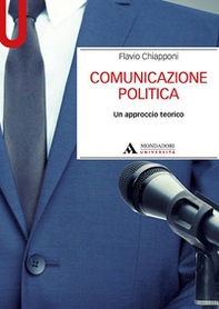Comunicazione politica. Un approccio teorico - Librerie.coop Comunicazione politica. Un approccio teorico - Librerie.coop
