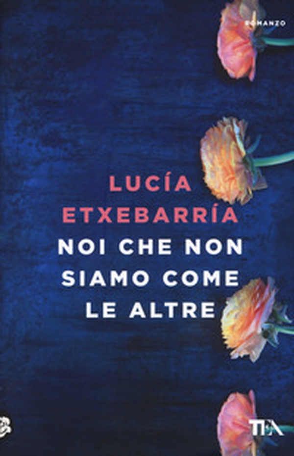 Noi che non siamo come le altre - Librerie.coop Noi che non siamo come le altre - Librerie.coop