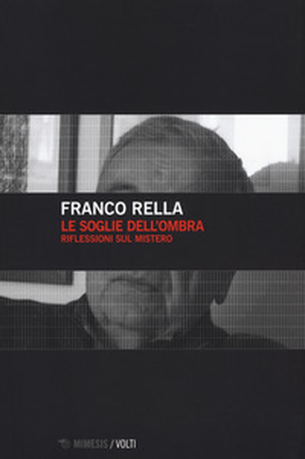 Le soglie dell'ombra. Riflessioni sul mistero - Librerie.coop Le soglie dell'ombra. Riflessioni sul mistero - Librerie.coop