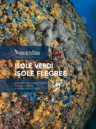 Isole Verdi isole Flegree. Itinerari tra mare e terra dentro e fuori il regno di Nettuno - Librerie.coop