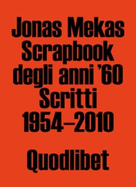 Scrapbook degli anni '60. Scritti 1954-2010 - Librerie.coop