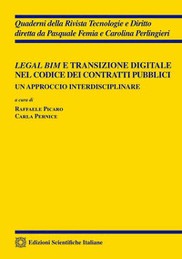 Legal BIM e transizione digitale nel codice dei contratti pubblici - Librerie.coop Legal BIM e transizione digitale nel codice dei contratti pubblici - Librerie.coop