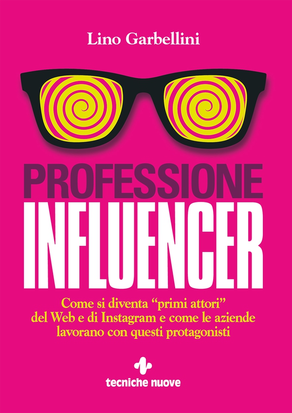 Professione Influencer - Librerie.coop Professione Influencer - Librerie.coop