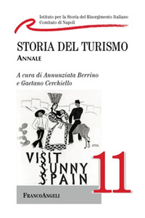 Storia del turismo. Annale 2011 - Librerie.coop Storia del turismo. Annale 2011 - Librerie.coop