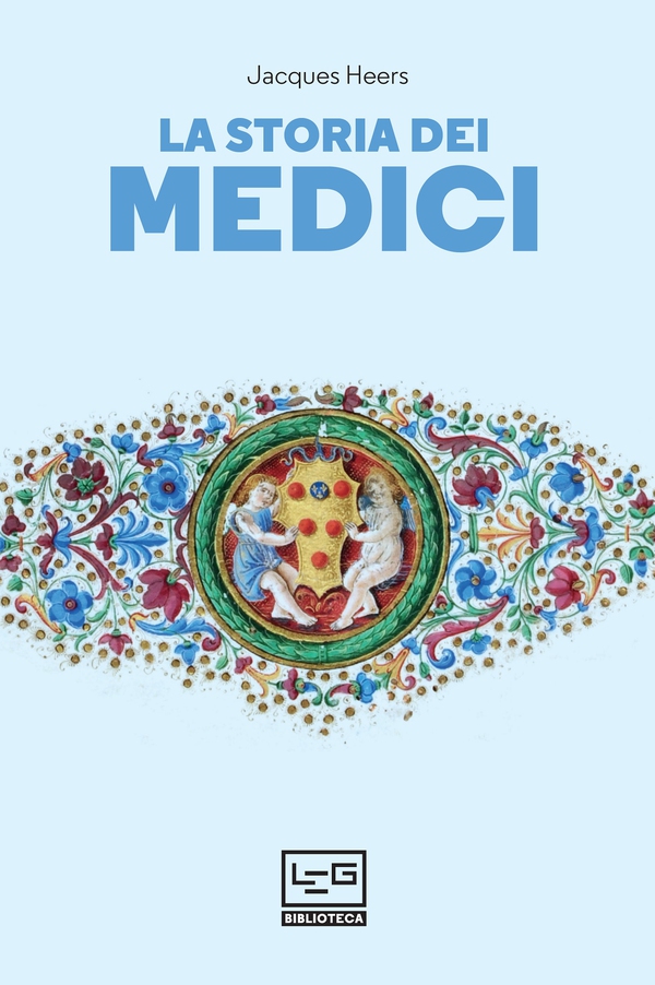 La storia dei Medici - Librerie.coop