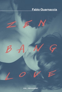 Zen Bang Love - Librerie.coop