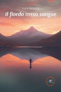 Il fiordo rosso sangue - Librerie.coop