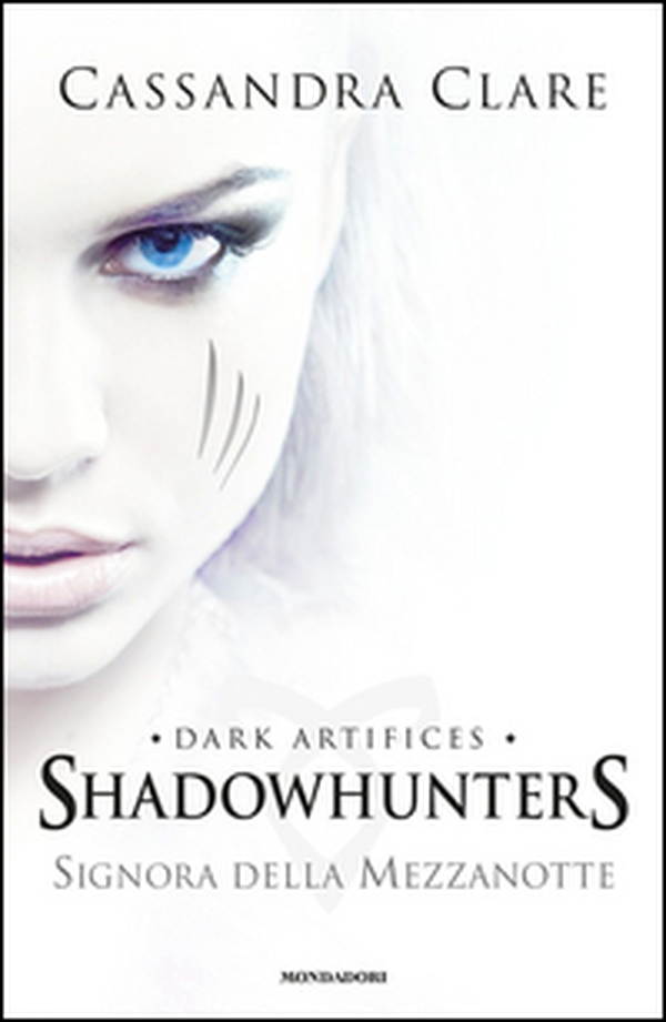 Signora della mezzanotte. Dark artifices. Shadowhunters - Librerie.coop Signora della mezzanotte. Dark artifices. Shadowhunters - Librerie.coop