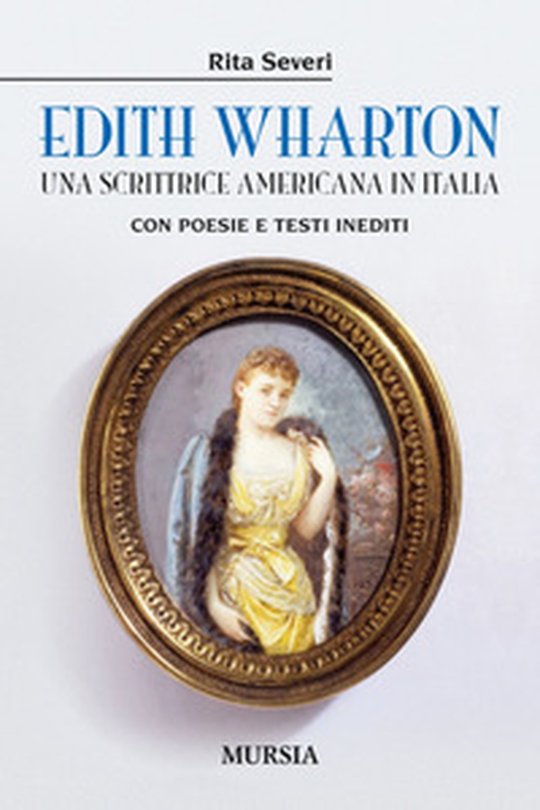 Edith Wharton. Una scrittrice americana in Italia - Librerie.coop Edith Wharton. Una scrittrice americana in Italia - Librerie.coop