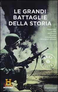 Le grandi battaglie della storia. History Channel - Librerie.coop