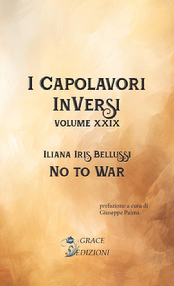 No to war. I Capolavori InVersi - Vol. 29 - Librerie.coop No to war. I Capolavori InVersi - Vol. 29 - Librerie.coop