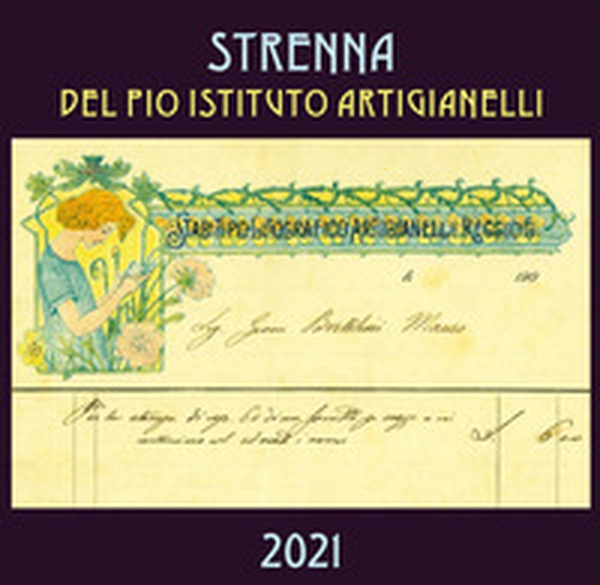Strenna del Pio Istituto Artigianelli 2021 - Librerie.coop Strenna del Pio Istituto Artigianelli 2021 - Librerie.coop