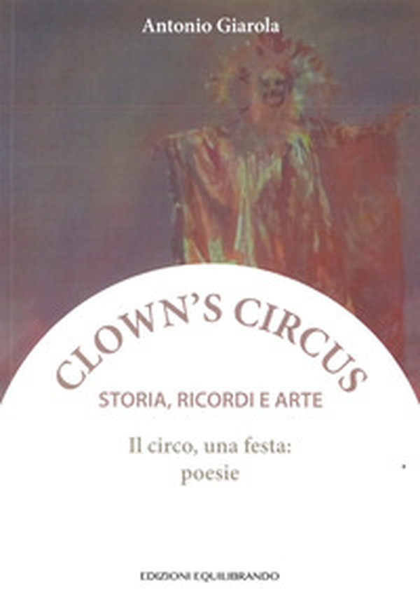 Il circo una festa - Librerie.coop Il circo una festa - Librerie.coop