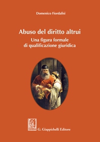Abuso del diritto altrui - Librerie.coop Abuso del diritto altrui - Librerie.coop