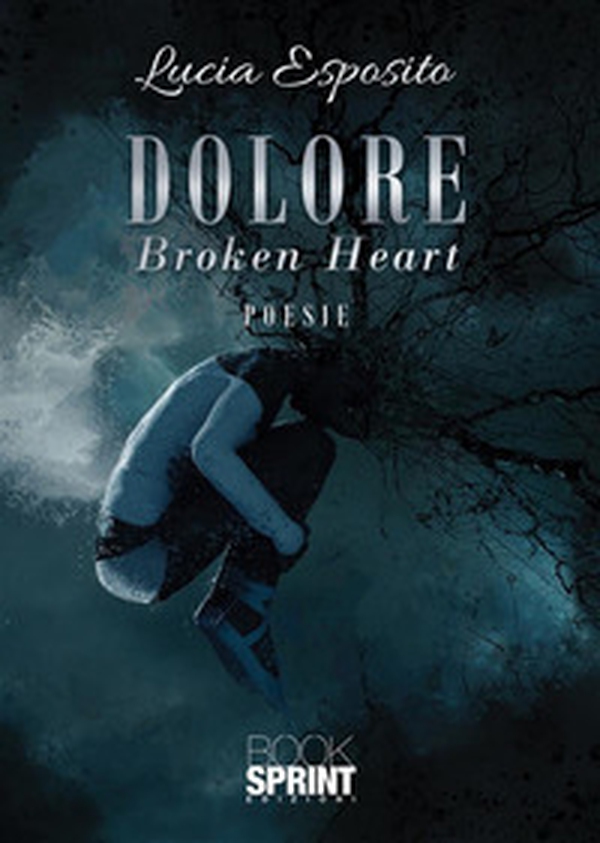 Dolore. Broken heart - Librerie.coop Dolore. Broken heart - Librerie.coop