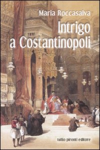 Intrigo a Costantinopoli - Librerie.coop