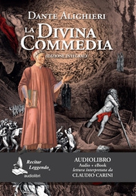 La Divina Commedia letto da Claudio Carini. Audiolibro. CD Audio formato MP3 - Librerie.coop