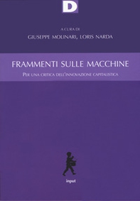 Frammenti sulle macchine. Per una critica dell'innovazione capitalistica - Librerie.coop