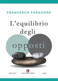 L'equilibrio degli opposti - Librerie.coop