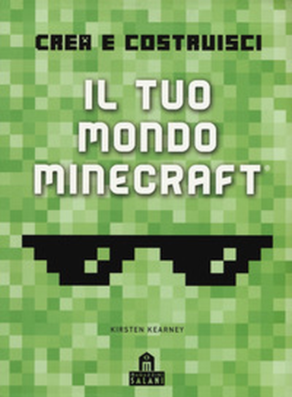 Crea e costruisci il tuo mondo. Minecraft - Librerie.coop Crea e costruisci il tuo mondo. Minecraft - Librerie.coop