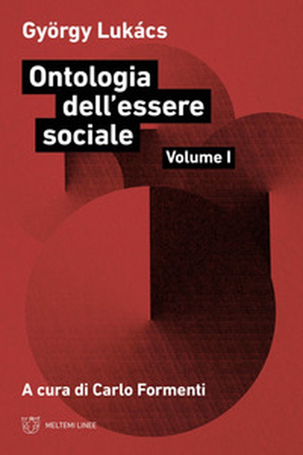 Ontologia dell'essere sociale - Vol. 1 - Librerie.coop Ontologia dell'essere sociale - Vol. 1 - Librerie.coop
