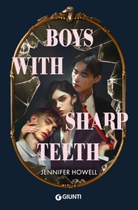 Boys with sharp teeth. Ediz. italiana - Librerie.coop Boys with sharp teeth. Ediz. italiana - Librerie.coop