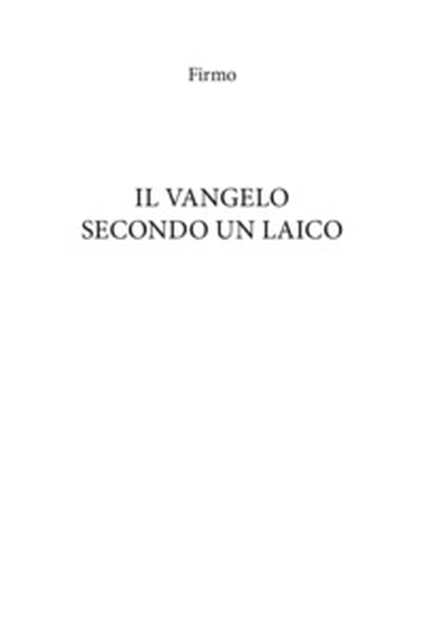 Il Vangelo secondo un laico - Librerie.coop