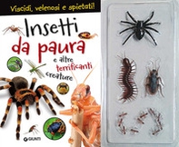 Insetti da paura e altre terrificanti creature - Librerie.coop Insetti da paura e altre terrificanti creature - Librerie.coop
