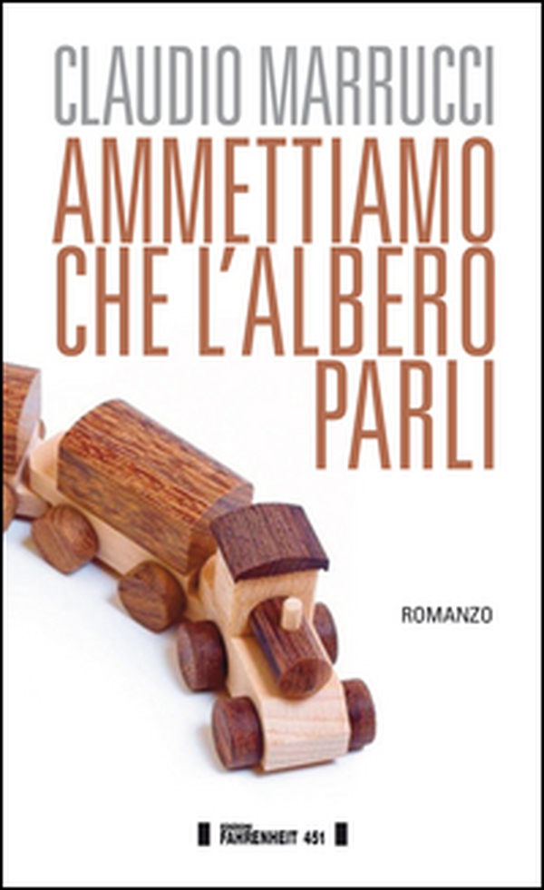 Ammettiamo che l'albero parli - Librerie.coop Ammettiamo che l'albero parli - Librerie.coop