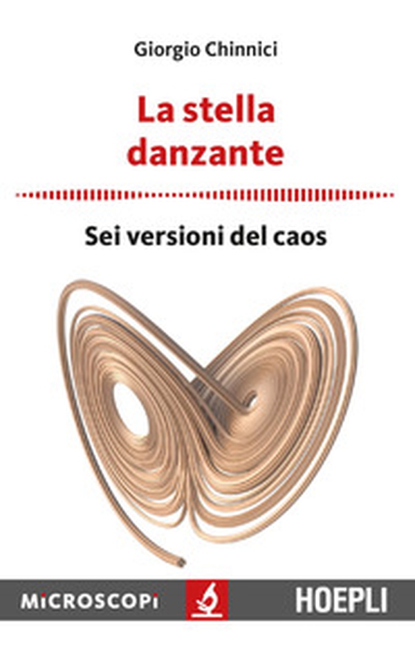 La stella danzante. Sei versioni del caos - Librerie.coop La stella danzante. Sei versioni del caos - Librerie.coop