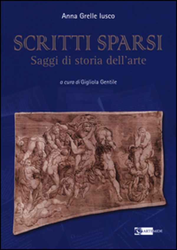 Scritti sparsi. Saggi di storia dell'arte - Librerie.coop Scritti sparsi. Saggi di storia dell'arte - Librerie.coop