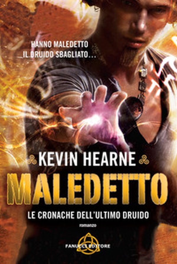 Maledetto. Le cronache dell'ultimo druido - Librerie.coop Maledetto. Le cronache dell'ultimo druido - Librerie.coop