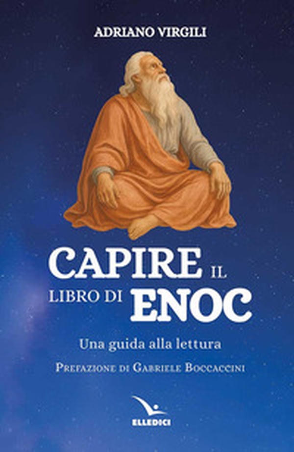 Capire il libro di Enoc. Una guida alla lettura - Librerie.coop